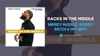 Nipsey Hussle x Roddy Ricch x HitBoy quotRacks In The Middlequot OFFICIAL AUDIO [upl. by Borchers]