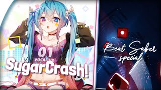 「Nightcore」SugarCrash  ElyOtto Lyrics  Beat Saber Special [upl. by Posehn484]