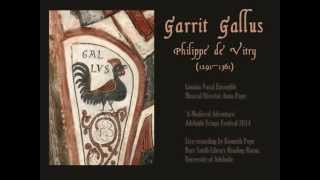 Lumina Medieval music  Garrit gallus by early French composer Philippe de Vitry 12911361 [upl. by Dorie]