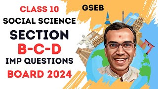 IMP Questions Section B C D Board 2024  Social Science GSEB  Harsh Barasiya  IMP Questions [upl. by Ahseikal]