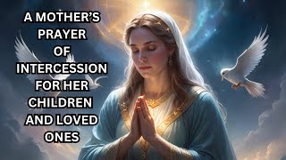 A mothers prayer of intercession is fierce and God [upl. by Obeded]