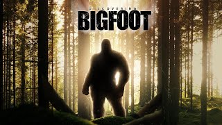 DISCOVERING BIGFOOT  FULL MOVIE [upl. by Edveh]