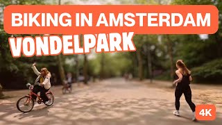 Amsterdam  Biking in the Vondelpark on the Ascension Day  09052024  4K [upl. by William]