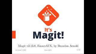 Its Magit EmacsATX October 2018 [upl. by Yaffit232]