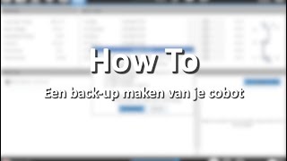 How To BackUp maken van Universal Robots [upl. by Wadesworth]