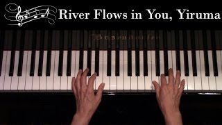 River Flows In You Yiruma Intermediate Piano Solo [upl. by Pegeen]