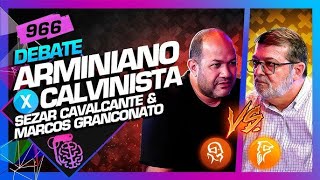 Batalha de Ideias Arminianismo vs Calvinismo SEZAR CAVALCANTE VS MARCOS GRANCONATO [upl. by Nodnyl]