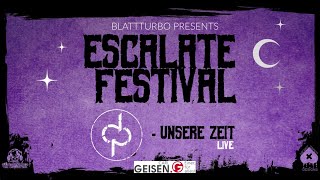 Druckphase  Unsere Zeit ESCALATE FESTIVAL 2021 09Oktober 2021 [upl. by Conan]