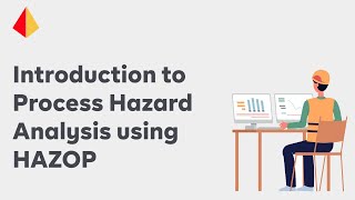 Introduction to Process Hazard Analysis using HAZOP [upl. by Tower]