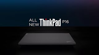 Lenovo Workstations Introducing the All New ThinkPad P16 [upl. by Krm674]