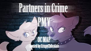 Partners in Crime  Completed OC PMV MAP [upl. by Ahcirt]