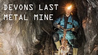 Devons Last Metal Mine Explored 1 [upl. by Alston]