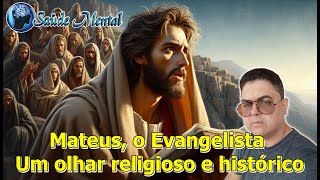 Mateus o Evangelista uma visão Bíblica e Histórica [upl. by Trebleht323]