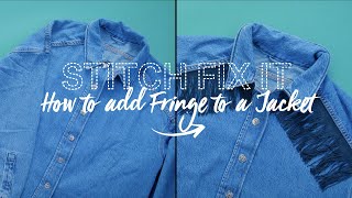 How to Add Fringe to a Jacket Simple Step by Step Guide [upl. by Terrijo]