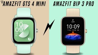 Amazfit GTS 4 Mini Vs Amazfit Bip 3 Pro [upl. by Aneladdam]