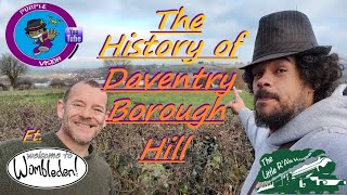 The History of Daventry Borough Hill [upl. by Attem]