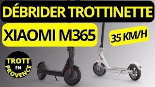 DÉBRIDER TROTTINETTE XIAOMI M365 TUTO DÉBRIDAGE 2024 [upl. by Aryk]