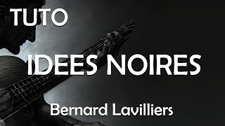 Idées Noires  Bernard Lavilliers   Tuto Guitare Facile [upl. by Naiva208]