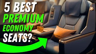 The 5 BEST PREMIUM ECONOMY Class Airlines in 2024 [upl. by Yatnuahs]