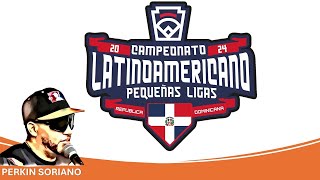 SERIE FINAL CAMPEONATO LATINOAMERICANO DE PEQUEÑAS LIGAS 2024 [upl. by Haisa851]