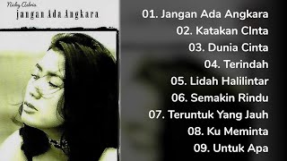 NICKY ASTRIA  Album Jangan Ada Angkara [upl. by Atelra]