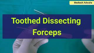 Toothed Dissecting Forceps [upl. by Rosamond291]