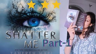 Shatter me by Tahereh Mafi  Shatter me series  Book summary  Book review Fantasy novel [upl. by Esorylime]