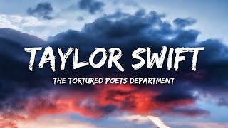 Taylor Swift  The Tortured Poets Department Lyrics [upl. by Naret]