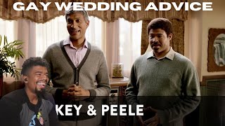 Key amp Peele  Gay Wedding Advice Comedy Reaction [upl. by Gabriell838]