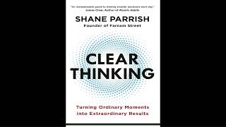 Clear Thinking By Shane Parrish Full Audiobook audiobook [upl. by Magan]