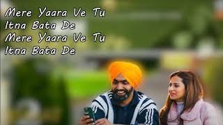 Mere Yaara Ve  Full song with Lyrics  Qismat 2  Ammy Virk  B Praak  Jaani  The Vocal Records [upl. by Hiram]