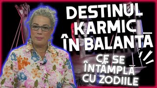 Horoscop karmic realizat de Camelia Pătrășcanu Destinul karmic e în zodia Balanță [upl. by Vallie]