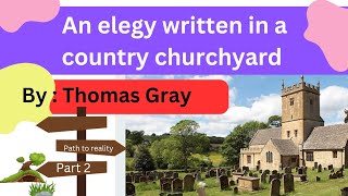 An elegy written in country churchyard by Thomas Gray line by line explanation part 2 [upl. by Poucher]