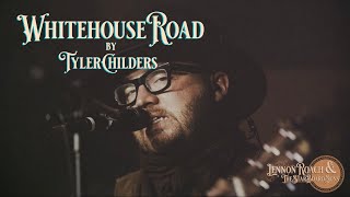 Whitehouse Road by Tyler Childers Cover by Lennon Roach amp The Starboard Sons [upl. by Aniv]