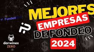 TOP 3 MEJORES EMPRESAS DE FONDEO PARA EL 2024  FOREX🤩😱 [upl. by Adrienne]