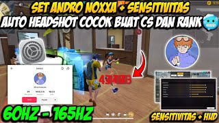 GACOR SET ANDRO NOXXA 60HZ 👽🔥 SENSITIVITAS FF AUTO HEADSHOT 2024 SETELAH UPDATE  WORK SEMUA HP [upl. by Aicrag]