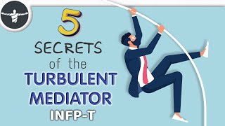 6 Secrets of the Turbulent Mediator  INFP T [upl. by Christianna771]