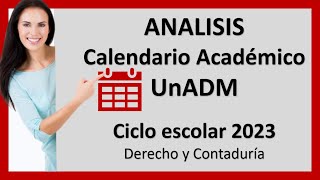 Calendario Académico 2023 Derecho y Contaduría UnADM [upl. by Eletnahc]