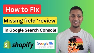 How to Fix quotMissing field reviewquot in Google Search Console for Shopify Users ✅ Shopify SEO [upl. by Sherie523]