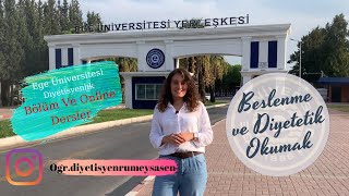 Ege Üniversitesi Beslenme Ve Diyetetik Bölümü DeneyimlerimTercih DönemiDers İşleyişleriİş İmkanı [upl. by Ahsuatal461]