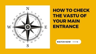 How to check the Vastu of the main entrance of your Home and Office [upl. by Thant]