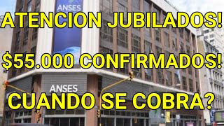 BONO DE 55 MIL PESOS  cuanto DONDE COBRO  Jubilados y pensionados  Enero y Febrero 2024 ANSES [upl. by Dielu]