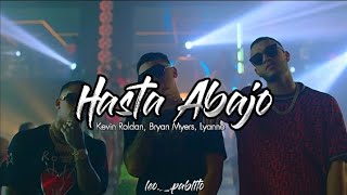 Kevin Roldan Bryan Myers Lyanno  Hasta Abajo letra [upl. by Adnirak]