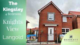 Barratt homes The Kingsley a beautiful 4 Bedroom home Knights View langold [upl. by Ecnaralc963]