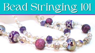 Learn Beading Basics in Bead Stringing 101 [upl. by Sefton]