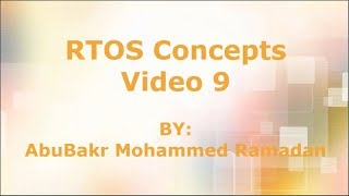 RTOS Concepts 9 [upl. by Durwin]