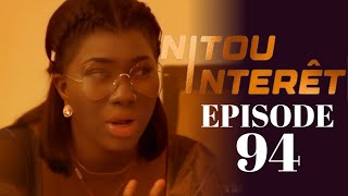 NITOU INTÉRÊT Épisode 94 Saison 1 La Série AN  VOSTFR [upl. by Aissat]