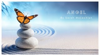 ANGEL by Sarah McLachlan with lyrics [upl. by Madaih788]