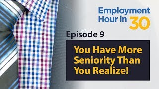 You Have More Seniority  Employment Law Show S1 E9 [upl. by Tilda212]