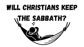 Will Christians Keep the Sabbath  Isaiah 66 [upl. by Hertberg]